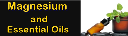 Magnesium Oil -and ESSENTIAL OILS Products Magnesium Oil -and ESSENTIAL OILS Products